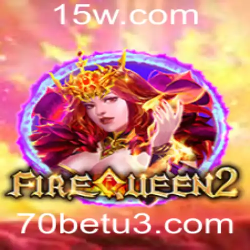 FireQueen2: Uma Aventura de Emoções com 70bet em Destaque