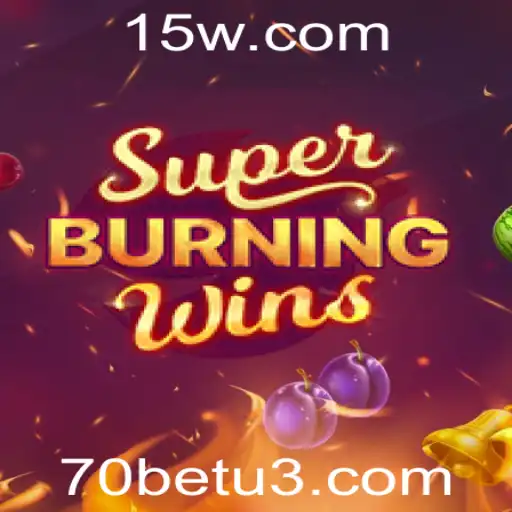 Descubra a Emoção do Jogo SuperBurningWins com 70bet